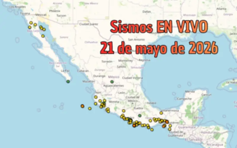 Temblores en México y Jalisco EN VIVO: SSN reporta sismos hoy 21 de mayo de 2026