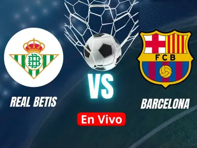 Barcelona vs Real Betis EN VIVO: horario, canal y alineaciones