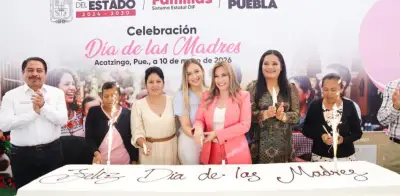DIF Puebla celebra a más de 2 mil madres en Acatzingo con regalos y servicios