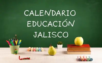 Jalisco ajusta calendario escolar 2025-2026 por Mundial 2026