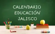Jalisco ajusta calendario escolar 2025-2026 por Mundial 2026