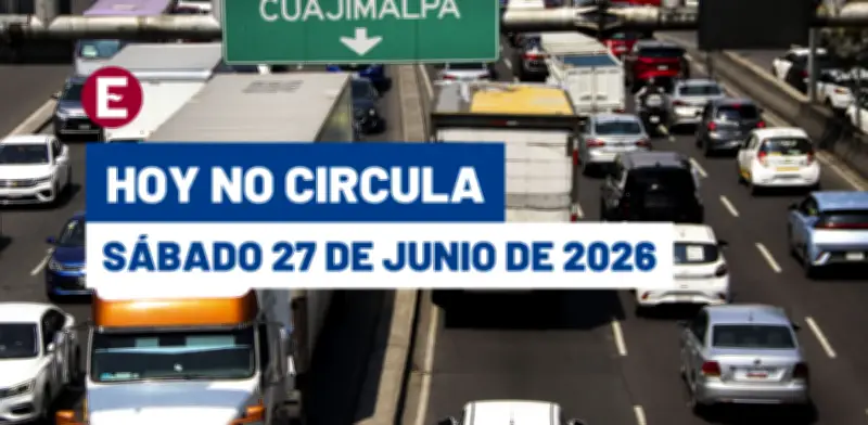 Hoy No Circula sábado 27 junio 2026: holograma 2 y 1 par
