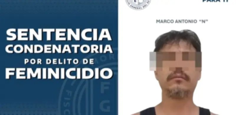 Marco Antonio “N” sentenciado a 26 años por feminicidio en Temixco