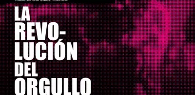 La Revolución del Orgullo: análisis crítico de la marcha LGBTTTIQ+