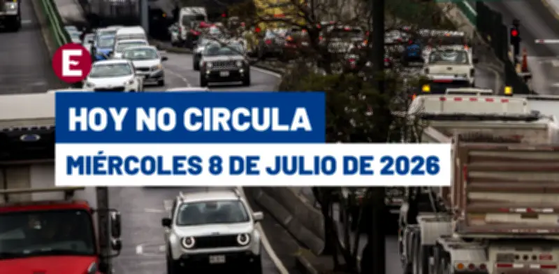 Hoy No Circula miércoles 8 julio 2026: vehículos restringidos en CDMX y Edomex